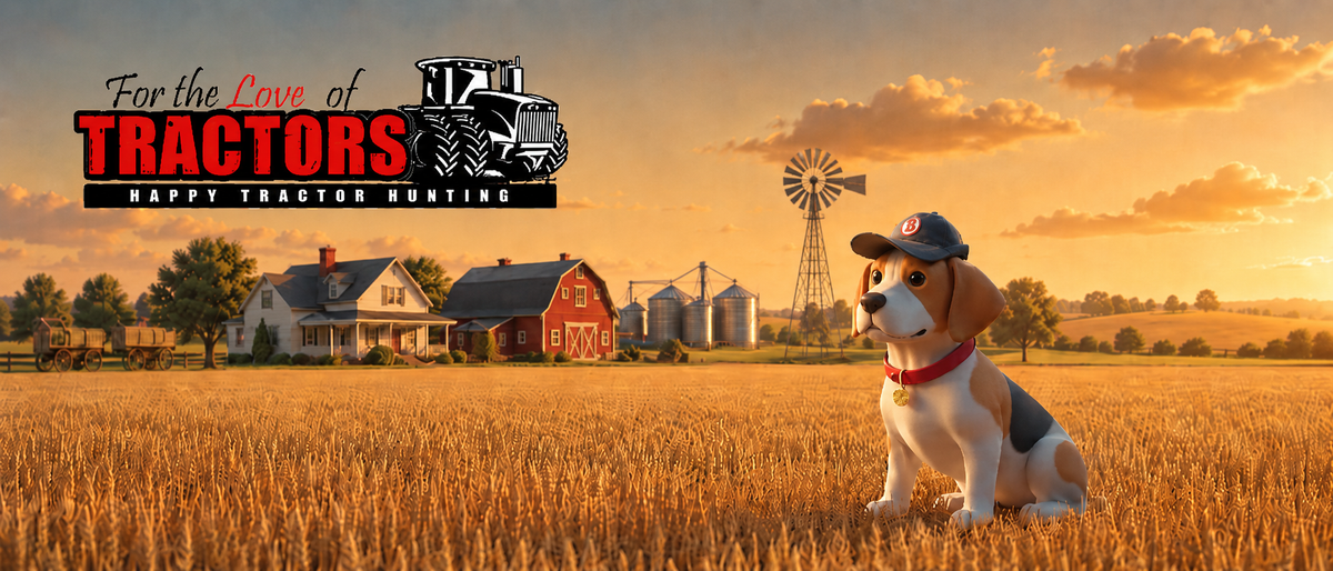 For the Love of Tractors — Happy Tractor Hunting